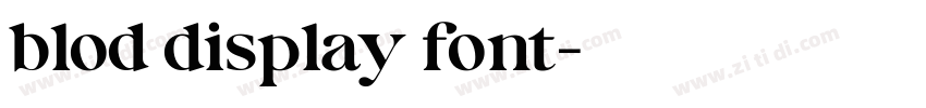 blod display font字体转换